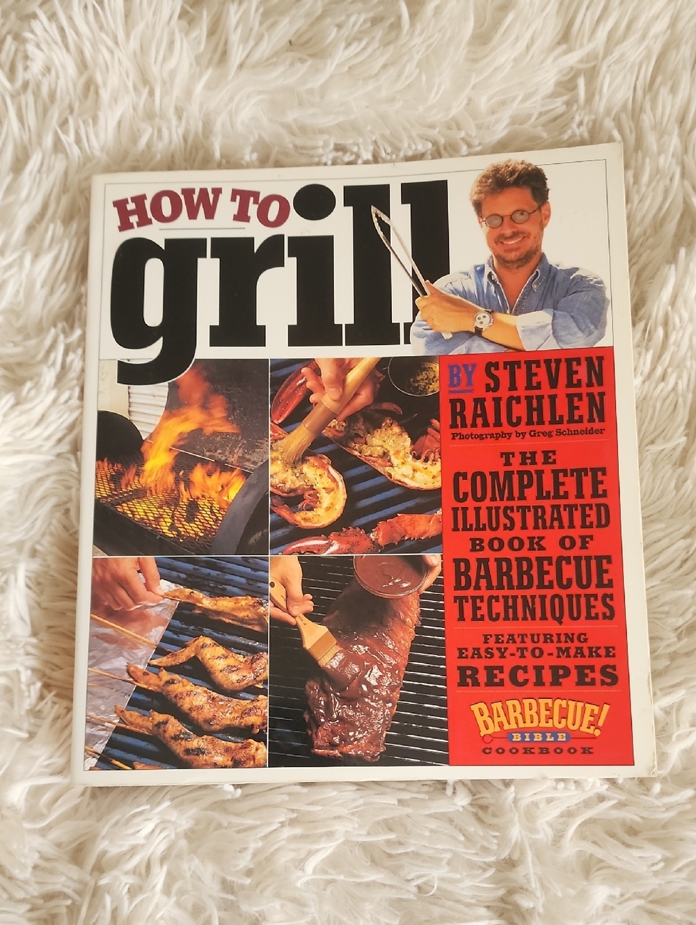 How to Grill Cookbook by Steven Raichlen